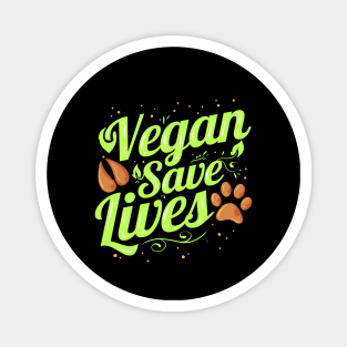 Vegan save Lives Vegetarian Love Animals Vegan Magnet